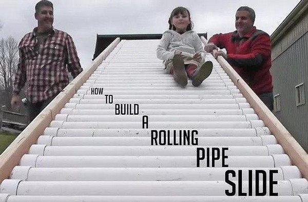 How To Build A Rolling Pipe Slide