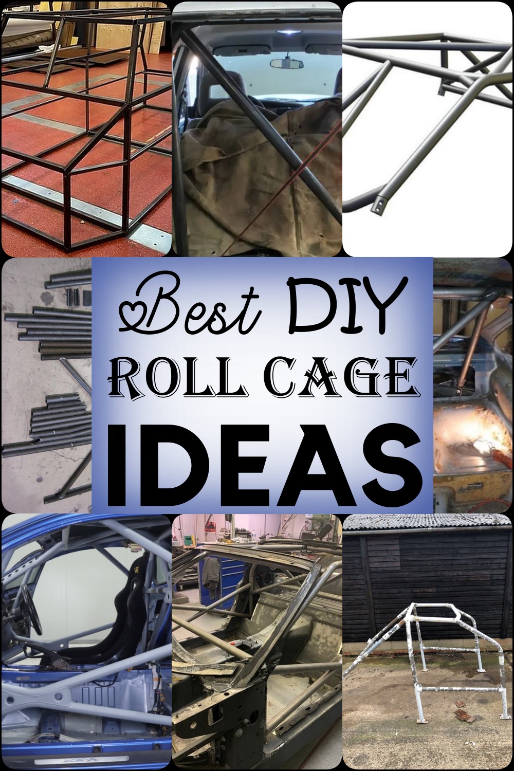 DIY Roll Cage Ideas